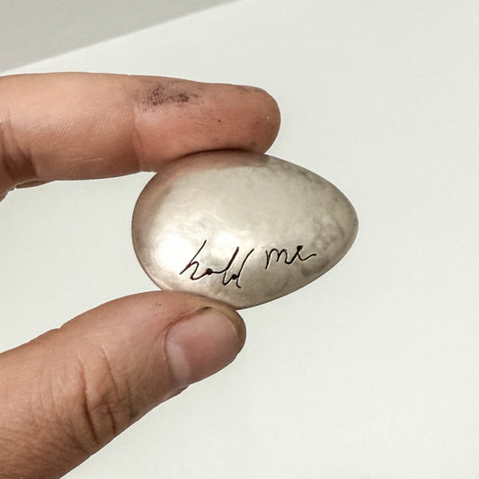"hold me" Egg Worry Stone
